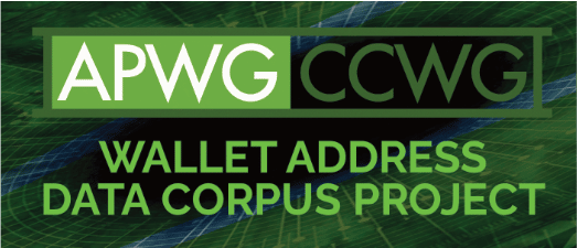 APWG's Crypto Currency Working Group's Wallet Address Data Corpus Project